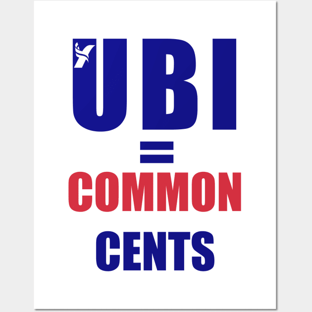 UBI = Common Cents Yang Gang 2020 Wall Art by freezethecomedian